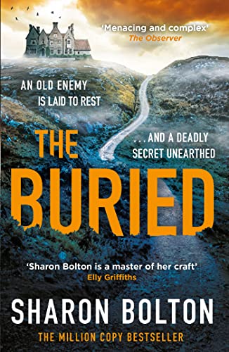 The Buried: A chilling, haunting crime thriller from Richard & Judy bestseller Sharon Bolton (The Craftsmen) von Hachette