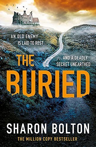 The Buried: A chilling, haunting crime thriller from Richard & Judy bestseller Sharon Bolton (The Craftsmen) von Orion (an Imprint of The Orion Publishing Group Ltd )