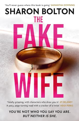 The Fake Wife: An absolutely gripping psychological thriller with jaw-dropping twists from the author of THE SPLIT von Orion Publishing Group