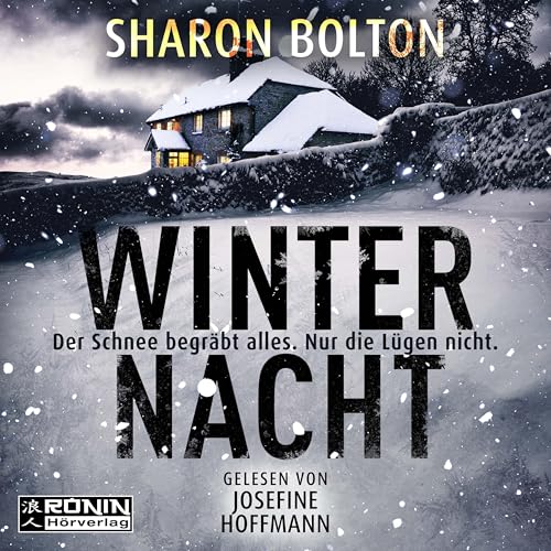 Winternacht: Der Schnee begräbt alles. Nur die Lügen nicht. Winternacht: Der Schnee begräbt alles. Nur die Lügen nicht. von Ronin-Hörverlag, ein Imprint von Omondi GmbH