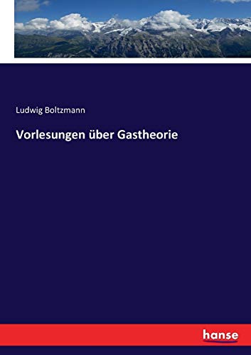 Vorlesungen über Gastheorie
