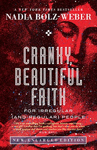 Cranky, Beautiful Faith: For irregular (and regular) people