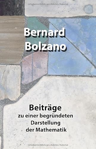 Beiträge zu einer begründeten Darstellung der Mathematik: DE