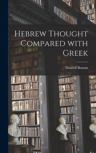 Hebrew Thought Compared With Greek von Hassell Street Press