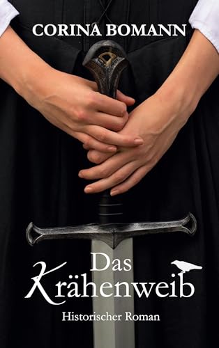 Das Krähenweib: Historischer Roman von Books on Demand GmbH