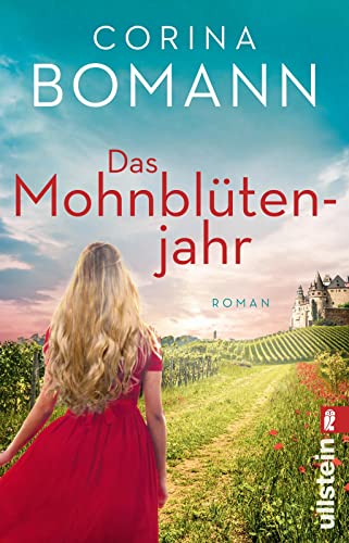 Das Mohnblütenjahr: Roman | Der große Liebesroman der Bestsellerautorin