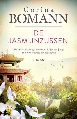 De jasmijnzussen: Dankzij haar overgrootmoeder krijgt een jonge vrouw weer greep op haar leven De jasmijnzussen: Dankzij haar overgrootmoeder krijgt een jonge vrouw weer greep op haar leven