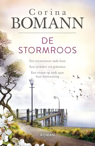 De stormroos: Een mysterieuze oude boot. Een verleden vol geheimen. Een vrouw op zoek naar haar bestemming. De stormroos: Een mysterieuze oude boot. Een verleden vol geheimen. Een vrouw op zoek naar haar bestemming.