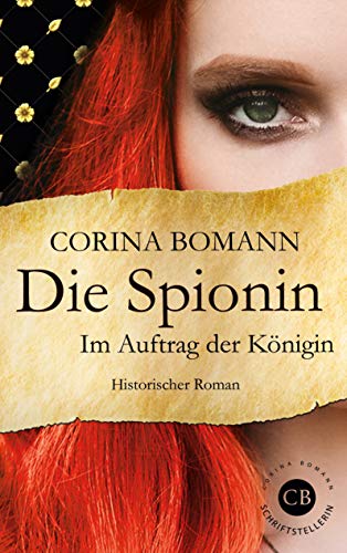 Die Spionin: Im Auftrag der Königin von Books on Demand GmbH