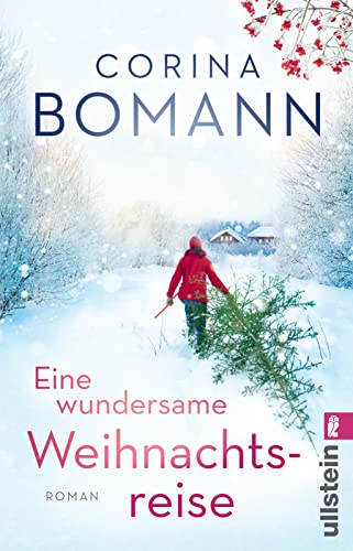 Eine wundersame Weihnachtsreise: Roman | Der liebenswerte Weihnachtsroman der Bestsellerautorin Eine wundersame Weihnachtsreise: Roman | Der liebenswerte Weihnachtsroman der Bestsellerautorin
