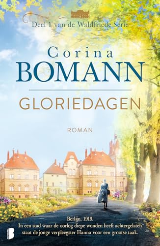 Gloriedagen: Deel 1 van de Waldfriede-serie (Waldfriede-serie, 1)