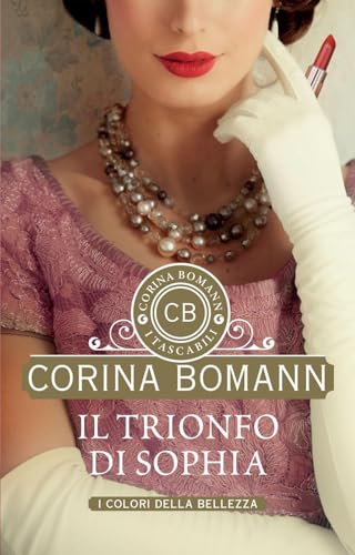 Il trionfo di Sophia. I colori della bellezza (I tascabili di Corina Bomann) von Giunti Editore