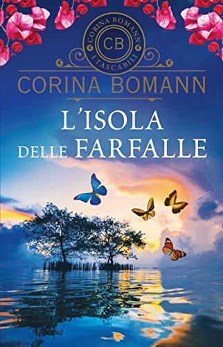 L'isola delle farfalle (I tascabili di Corina Bomann) von Giunti