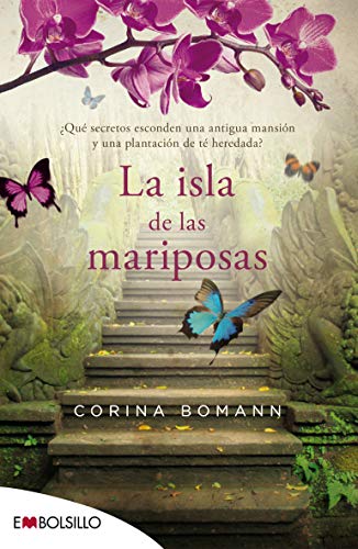 La isla de las mariposas: ¿Qué secretos esconden una antigua mansión y una plantación de té heredada? (EMBOLSILLO)