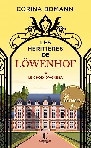 Les Héritières de Löwenhof : le choix d'Agneta Les Héritières de Löwenhof : le choix d'Agneta