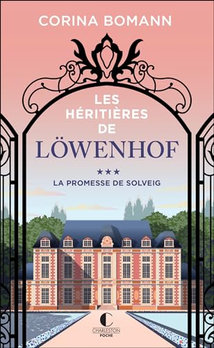Les Héritières de Löwenhof - La promesse de Solveig (Tome 3) von CHARLESTON