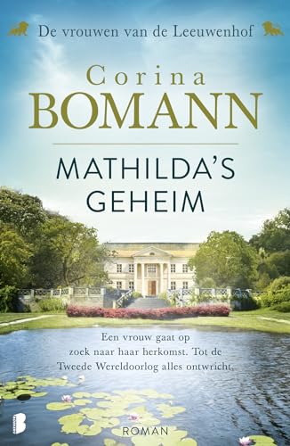 Mathilda's geheim: De vrouwen van de Leeuwenhof deel 2 (De vrouwen van de Leeuwenhof, 2) von Boekerij