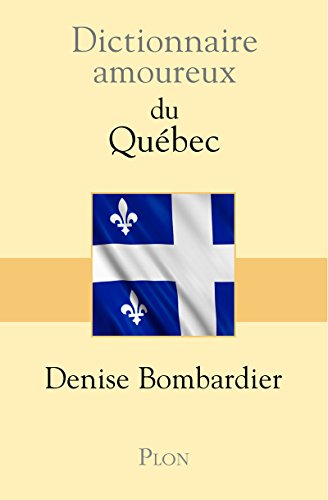 Dictionnaire Amoureux du Québec von Plon