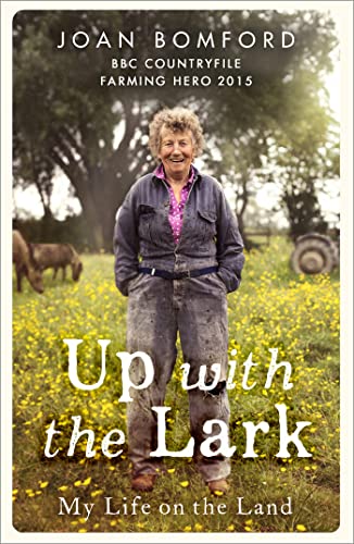 Up With The Lark: My Life On the Land von Hodder & Stoughton