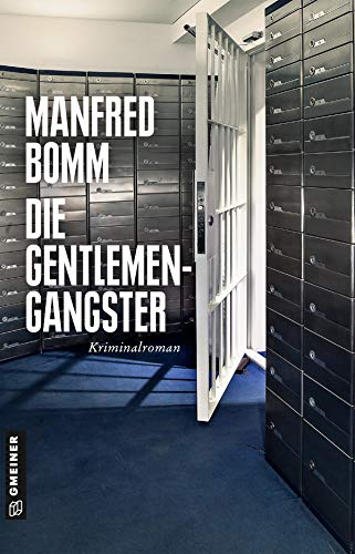 Die Gentlemen-Gangster: Kriminalroman (Kriminalromane im GMEINER-Verlag)
