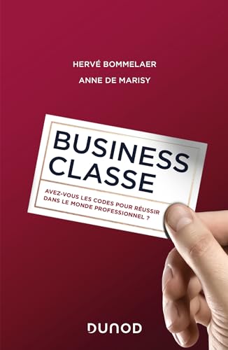 Business classe: Avez-vous les codes pour réussir dans le monde professionnel ?