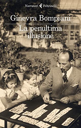 La penultima illusione (I narratori) von Feltrinelli Traveller