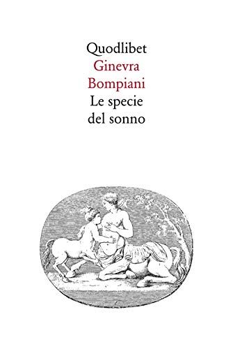Le specie del sonno (Quodlibet)