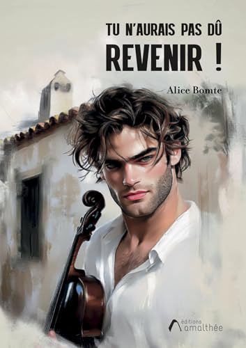 Tu n'aurais pas dû revenir ! von AMALTHEE
