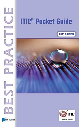 ITIL® 2011 Edition - A Pocket Guide (Best Practice (Van Haren Publishing)) von Van Haren Publishing