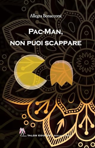 Pac-Man, non puoi scappare (Polis) von Talos Edizioni
