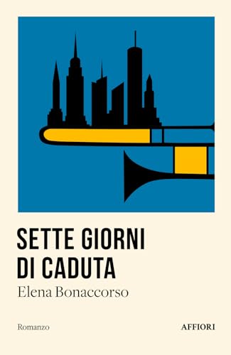 Sette giorni di caduta (Romanzo) von Affiori