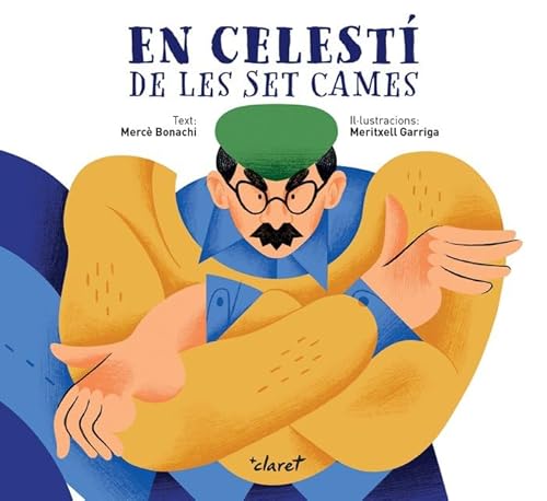 En Celestí de les set cames En Celestí de les set cames von Editorial Claret