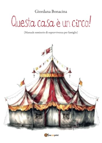 Questa casa è un circo! von Youcanprint