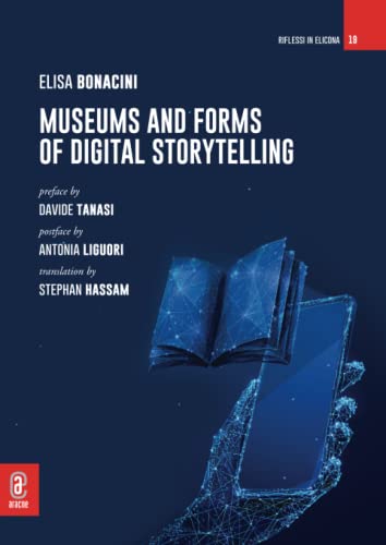 Museums and Forms of Digital Storytelling Museums and Forms of Digital Storytelling