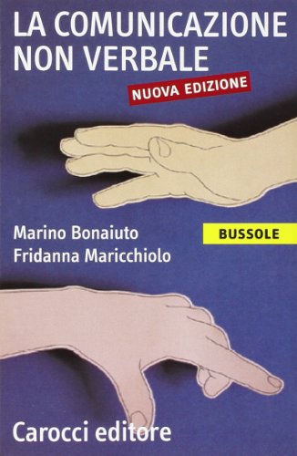 La comunicazione non verbale (Le bussole) von Carocci