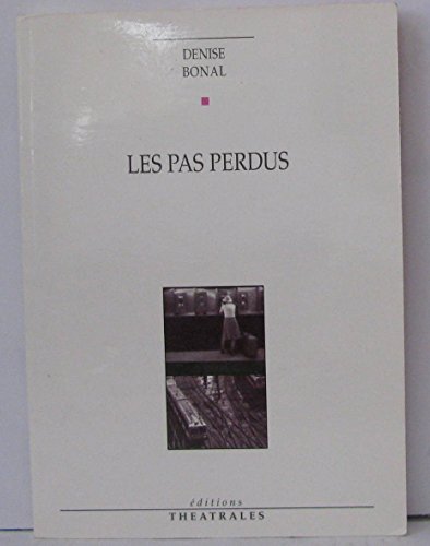 Les pas perdus von THEATRALES