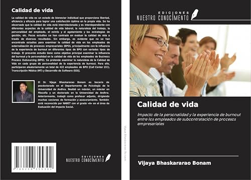 Calidad de vida: Impacto de la personalidad y la experiencia de burnout entre los empleados de subcontratación de procesos empresariales von Ediciones Nuestro Conocimiento