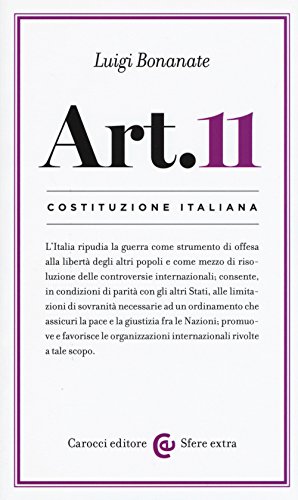 Costituzione italiana: articolo 11 (Sfere extra) von Carocci