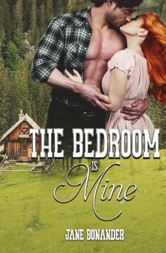 The Bedroom is Mine von Satin Romance