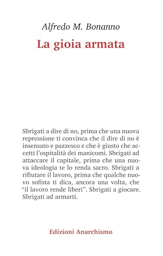 La gioia armata von Edizioni Anarchismo