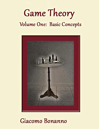 Game Theory: Volume 1: Basic Concepts von CREATESPACE