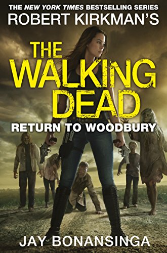 Return to Woodbury: The Walking Dead (The Walking Dead, 8)