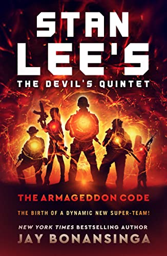 Stan Lee's The Devil's Quintet: The Armageddon Code: A Thriller (Stan Lee's the Devil's Quintet, 1) von Tor Trade