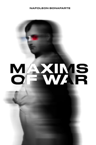Maxims of War Maxims of War