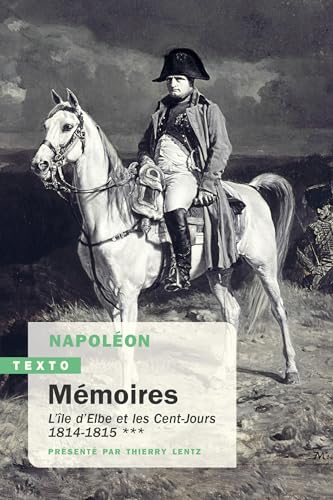 Mémoires: L'île d'Elbe et les Cent-Jours. 1814-1815 (3) von TALLANDIER