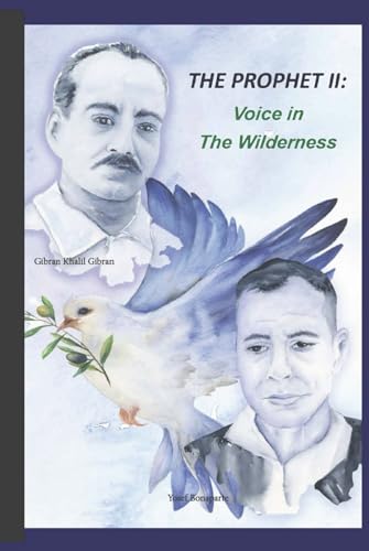 The Prophet II: Voice in the Wilderness von Bonaparte Publishing