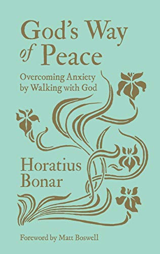 God's Way of Peace: Overcoming Anxiety by Walking with God von Christian Heritage