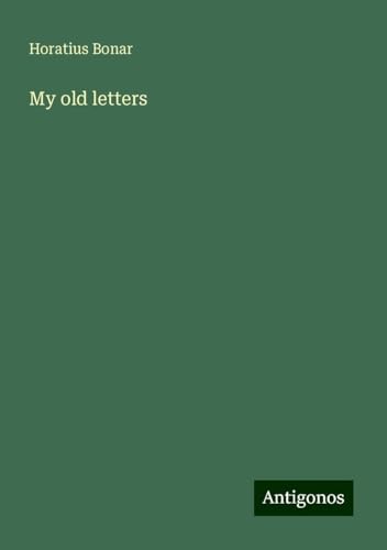 My old letters My old letters von Antigonos Verlag