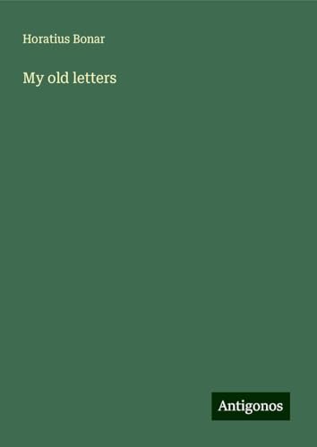 My old letters My old letters von Antigonos Verlag