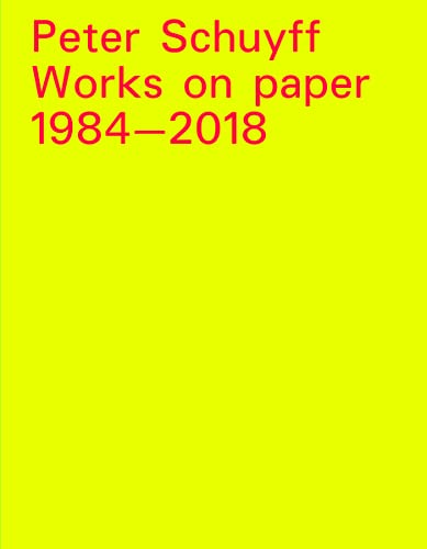 Peter Schuyff: Works on paper 1984―2018